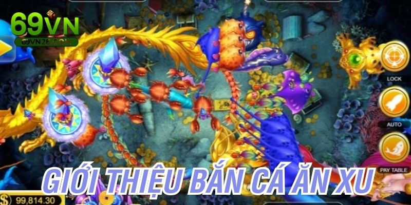 Giới thiệu bắn cá đổi thưởng ăn xu cực đỉnh